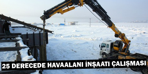 25 derecede havaalanı inşaatı çalışması