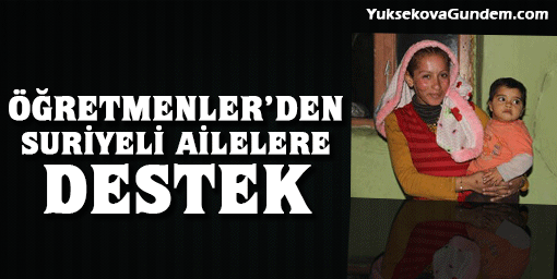 Öğretmenler'den Suriyeli ailelere destek