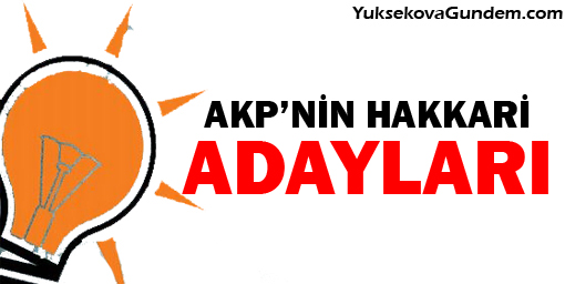 AKP'nin Hakkari adayları