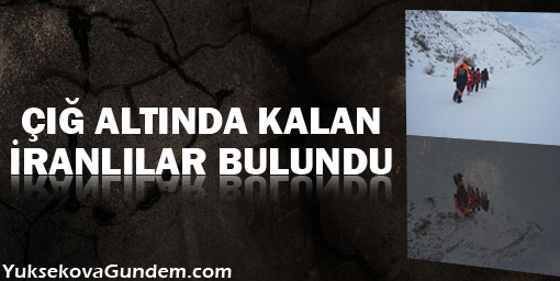 Çığ altında kalan iranlılar bulundu