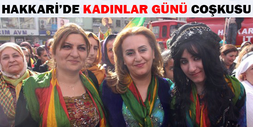 Hakkari'de Kadınlar Günü Coşkusu