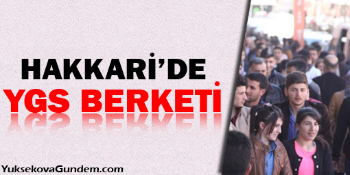 Hakkari'de YGS bereketi