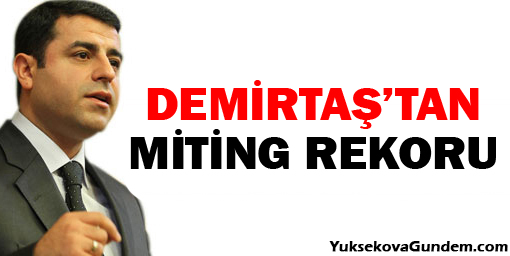 Demirtaştan miting rekoru