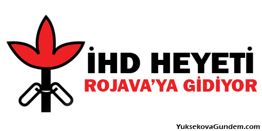 İHD heyeti Rojavaya gidiyor