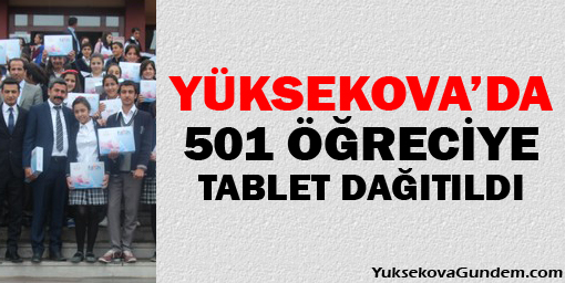 Yüksekova'da 501 Öğrenciye Tablet Dağıtıldı