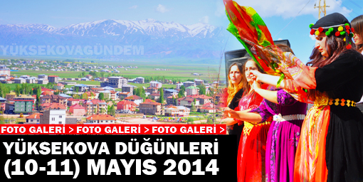 Yüksekova Düğünleri (10-11) Mayıs 2014