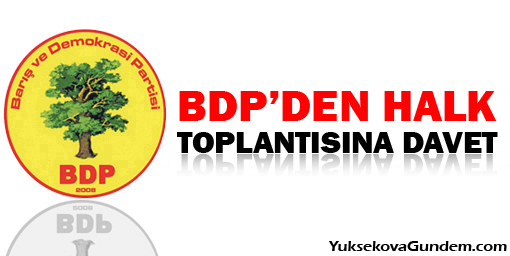 BDP'den halk toplantısına Davet!