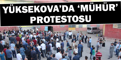 Yüksekovada mühür protestosu