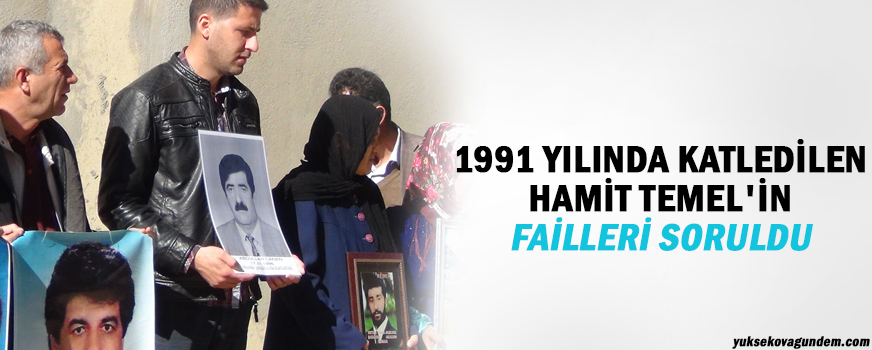 1991 yılında katledilen Hamit Temel'in failleri soruldu