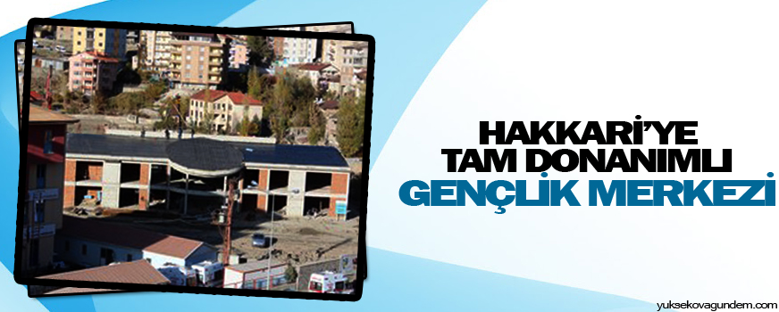 Tam donanımlı gençlik merkezi