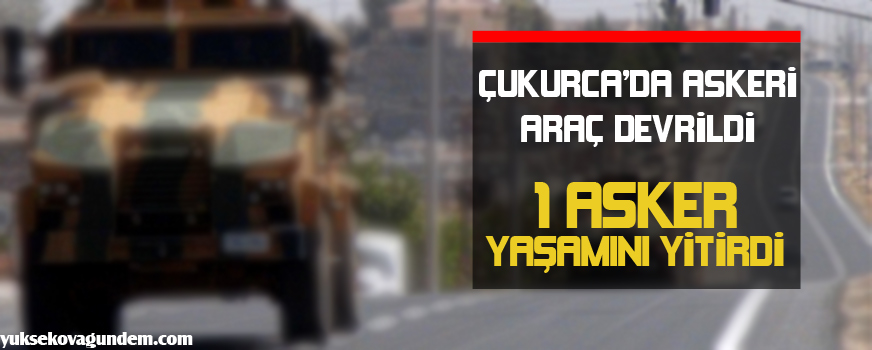 Çukurcada Askeri Araç Devrildi