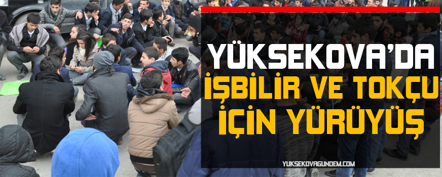 Yüksekovada İşbilir ve Tokçu için yürüyüş