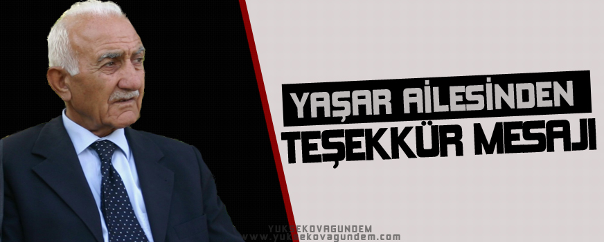 Yaşar Ailesinden Teşekkür Mesajı