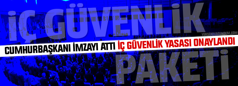 İç Güvenlik Yasası onaylandı