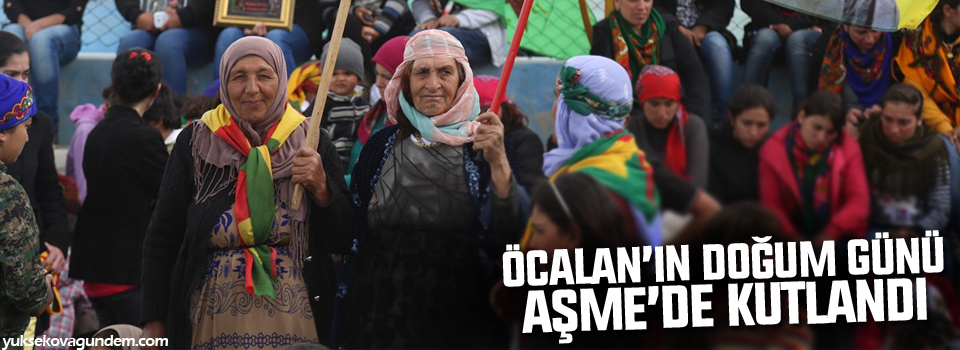 Öcalan'ın doğum günü Aşme'de kutlandı