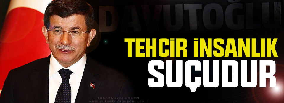 Davutoğlu: Tehcir insanlık suçudur, Ala: Biz tehcir yaptık