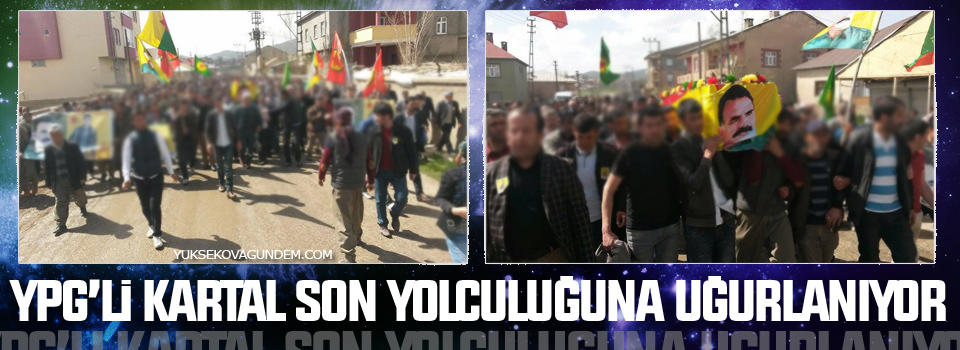 YPG'li Kartal Son Yolculuğuna Uğurlanıyor