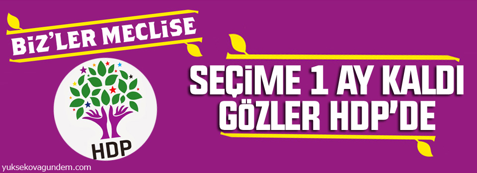 Seçime bir ay kaldı, gözler HDP'de