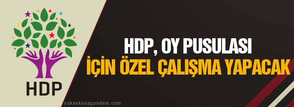 HDP, oy pusulası için özel çalışma yapacak