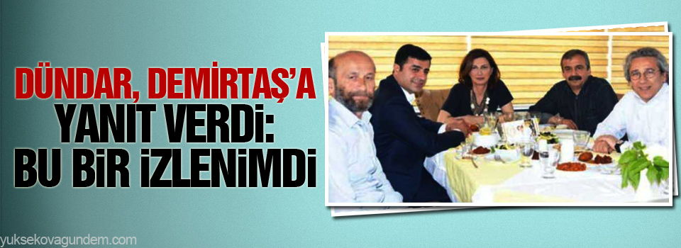 Dündar, Demirtaş’a yanıt verdi: Bu bir izlenimdi