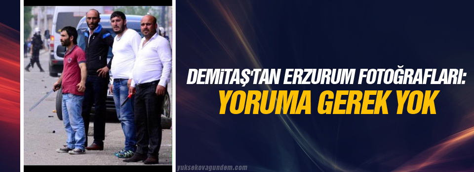 Demirtaş'tan Erzurum fotoğrafları: Yoruma gerek yok