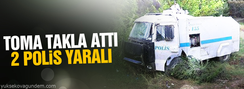 TOMA takla attı: 2 polis yaralı