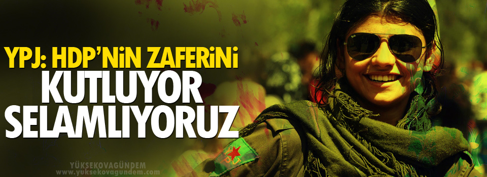 YPJ: HDP’nin zaferini kutluyor, selamlıyoruz