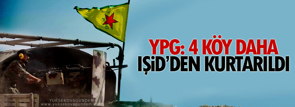 YPG: 4 köy daha IŞİD’den kurtarıldı