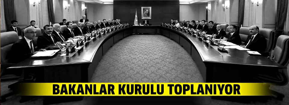 Bakanlar Kurulu seçim sonrası ilk kez toplanacak