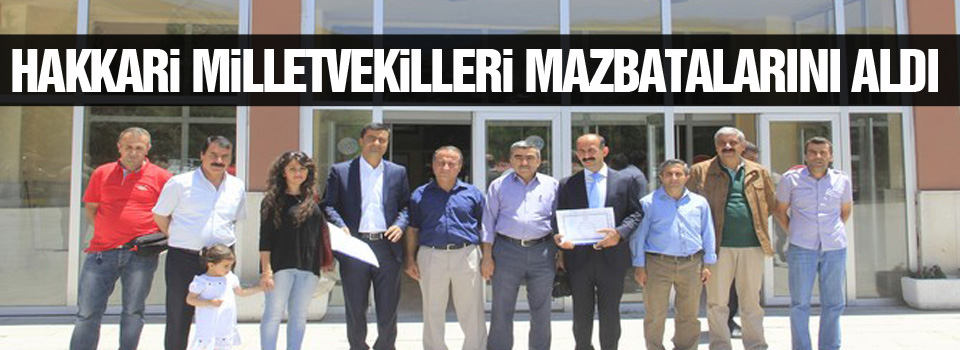 Hakkari HDP Milletvekilleri mazbatalarını aldı