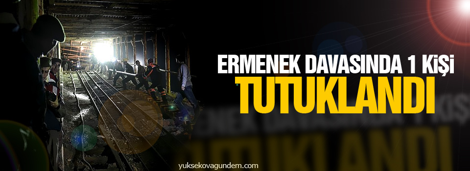 Ermenek davasında 1 kişi tutuklandı