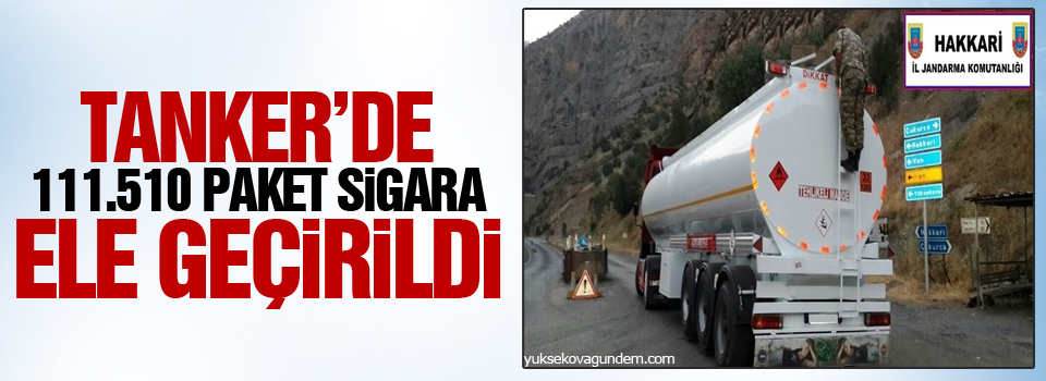 Tanker’de 111.510 paket sigara ele geçirildi