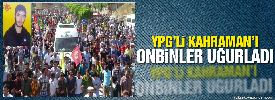 YPG savaşçısı Rojhat Kahraman'ı onbinler uğurladı