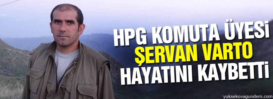 HPG Komuta Üyesi Şervan Varto hayatını kaybetti