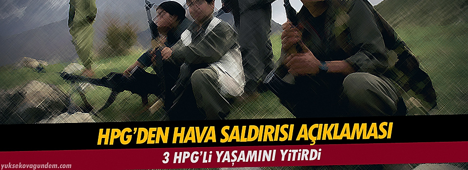 HPG'den Açıklama, 3 HPG'li yaşamını yitirdi