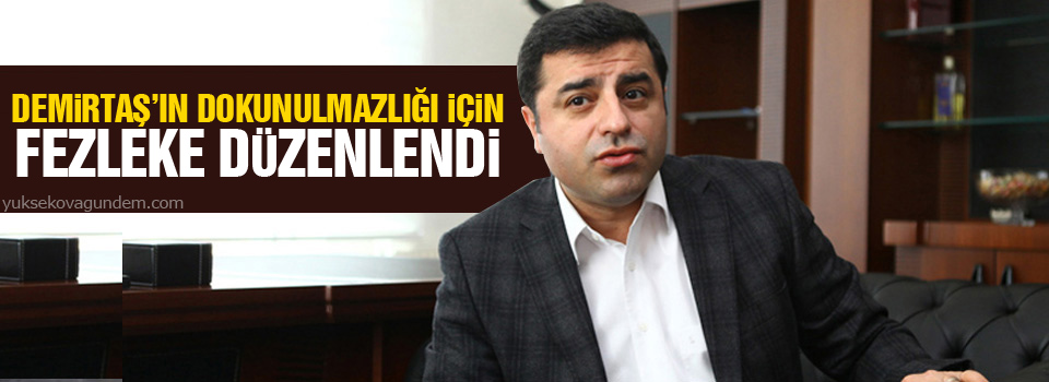 Demirtaş'ın dokunulmazlığı için fezleke