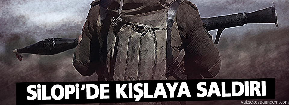 Silopi’de kışlaya saldırı: 1 asker hayatını kaybetti