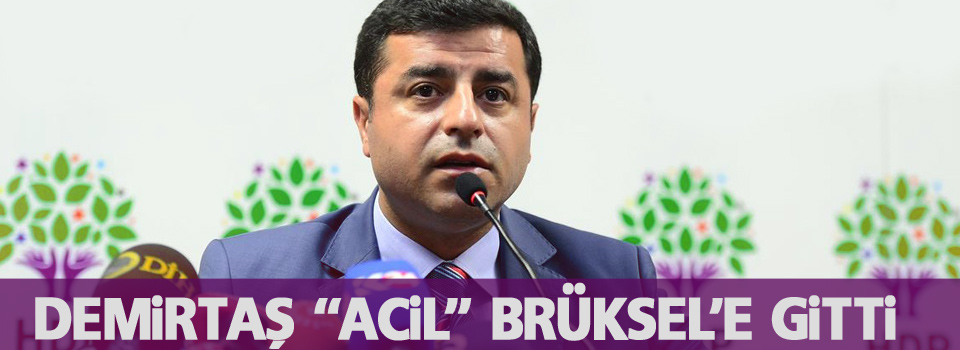 Demirtaş acil o ülkeye gidiyor