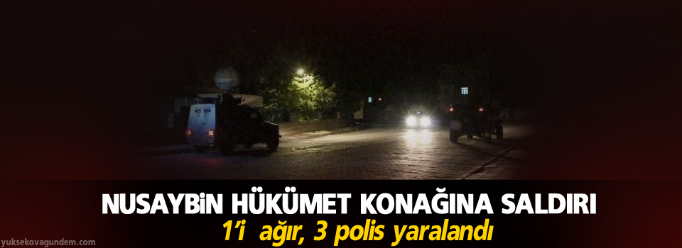 Hükümet konağına saldırı 1'i ağır, 3 polis yaralandı