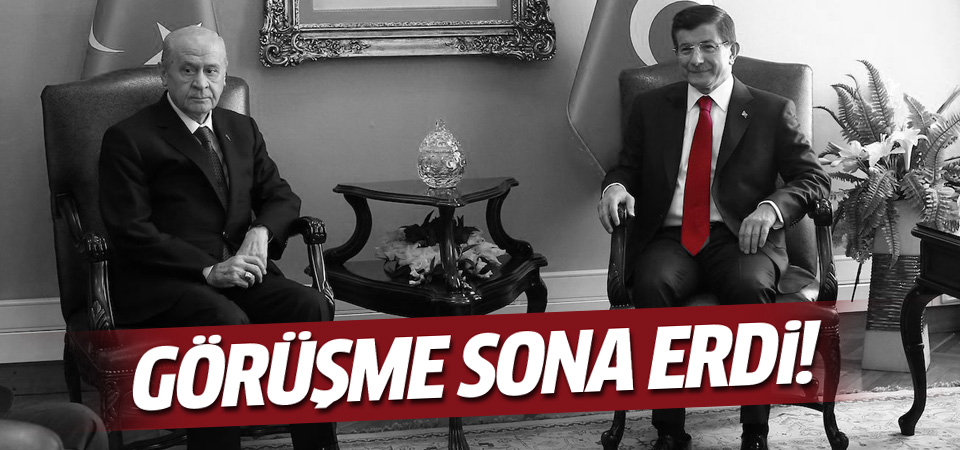 Davutoğlu ile Bahçeli görüşmesi bitti!