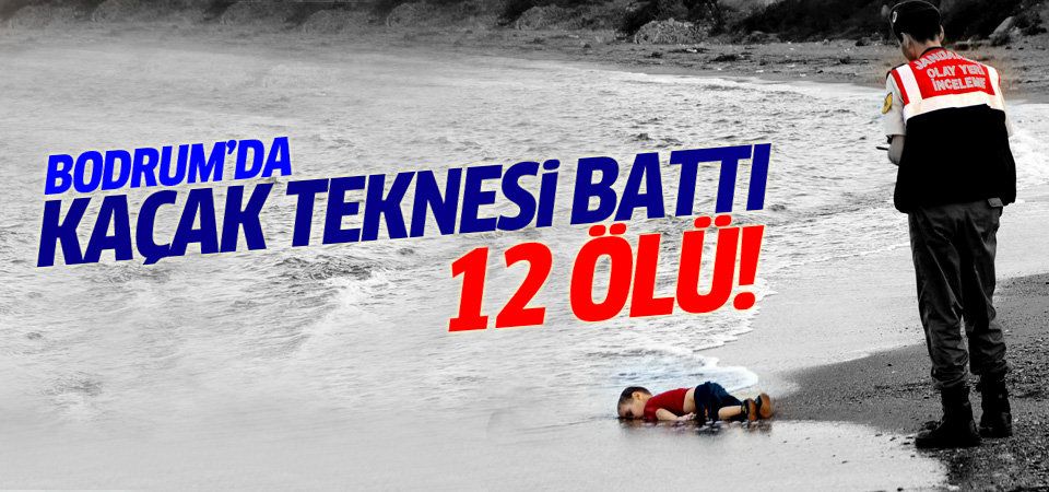 Muğla’da göçmen teknesi battı, 12 ölü