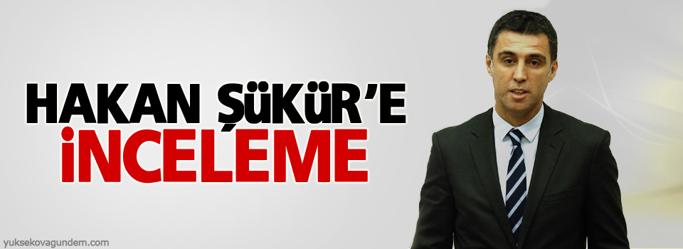 Hakan Şükür'e inceleme