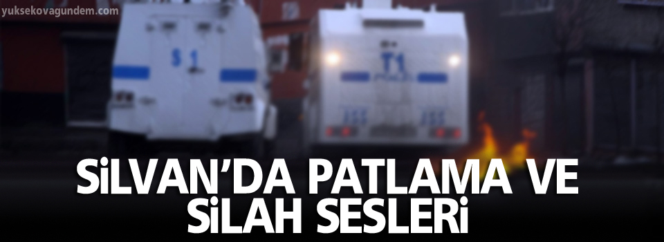 Silvan'da patlama ve silah sesleri