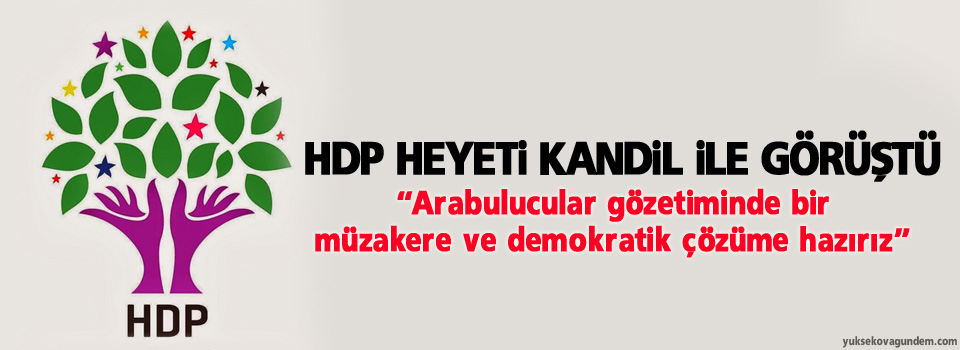 HDP heyeti, Kandil ile görüştü