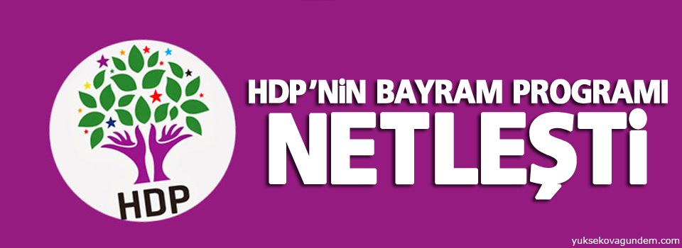 HDP'nin bayram programı netleşti