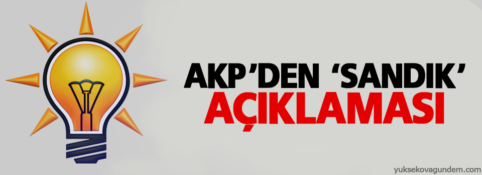 AKP'den 'sandık' açıklaması