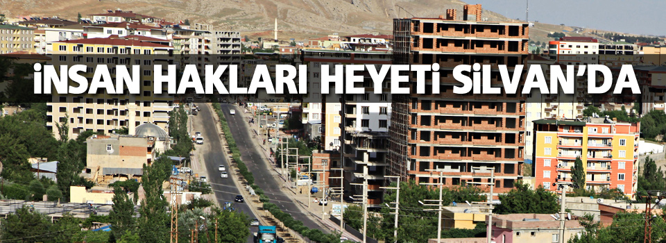 İnsan hakları heyeti Silvan’da