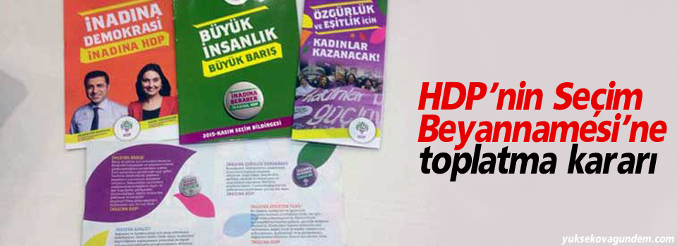 HDP’nin Seçim Beyannamesi’ne toplatma kararı