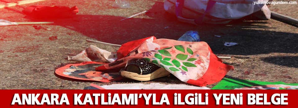 Ankara Katliamı’yla ilgili yeni belge