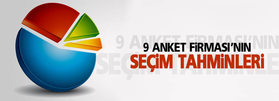 9 Anketle 1 Kasım Seçim Tahminleri